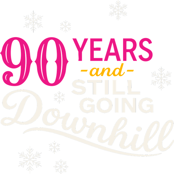 90 Years and Still Going Downhill